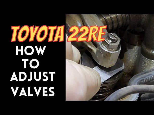 Toyota 22 RE How to Adjust Valve Clearance