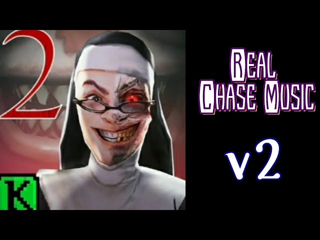 Evil Nun 2 Real Chase Music V2