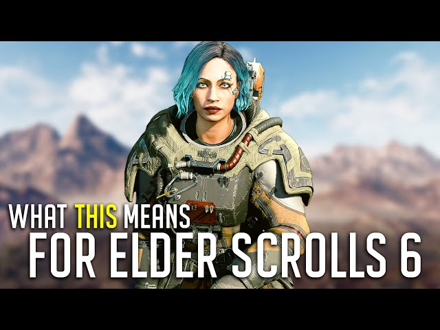 What Starfield Means For Elder Scrolls 6