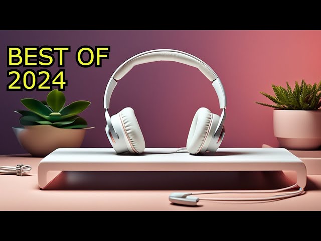 The Top 8 Headphones of 2024!