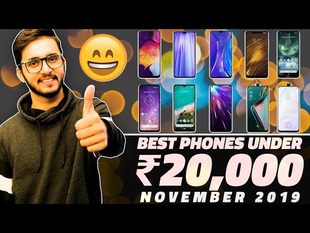 Best Mobile Phones You Can Buy Under Rs. 20,000 Right Now