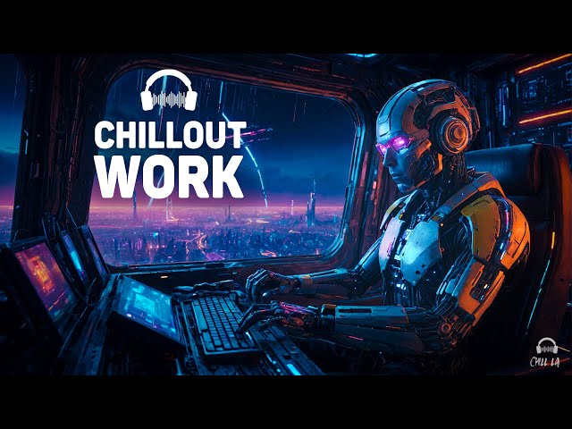 Chillout Music for Work. Programming | Cyber | Coding. Future Garage for Concentration