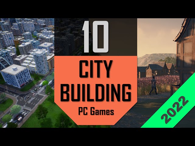 Best CITY BUILDING Games 2022 | TOP10 New City-Building PC Games