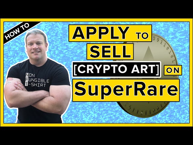 Apply to Sell NFT Crypto Art on SuperRare