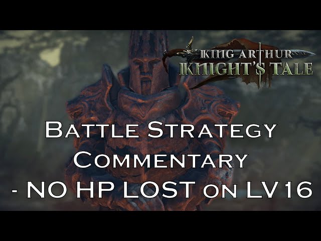 King Arthur Battle Strategy Commentary -  "The Beastmaster" Mission - LV 16 with no HP Lost!