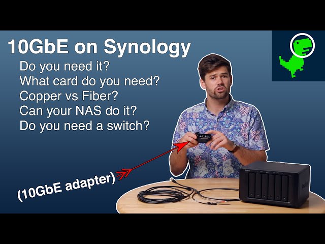 What you need to setup 10GbE networking on Synology NAS - Everything you need to know