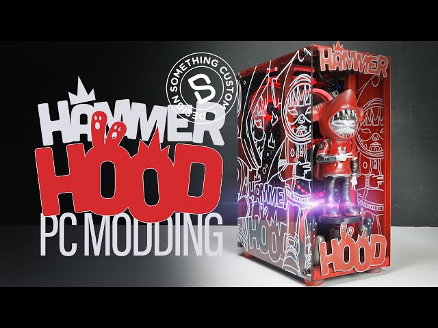 Hammer Hood Case Modding @TenHundred