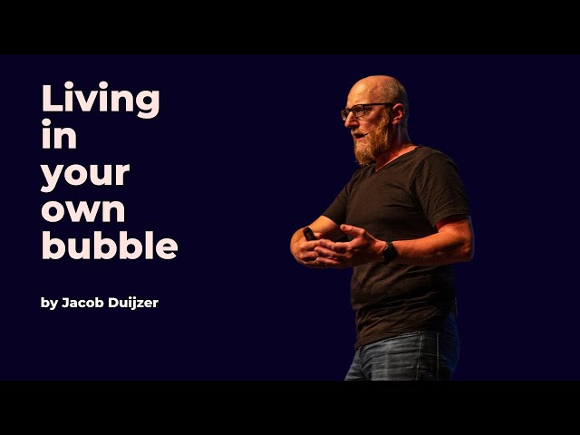 Living in your own bubble - Jacob Duijzer - DDD Europe 2023