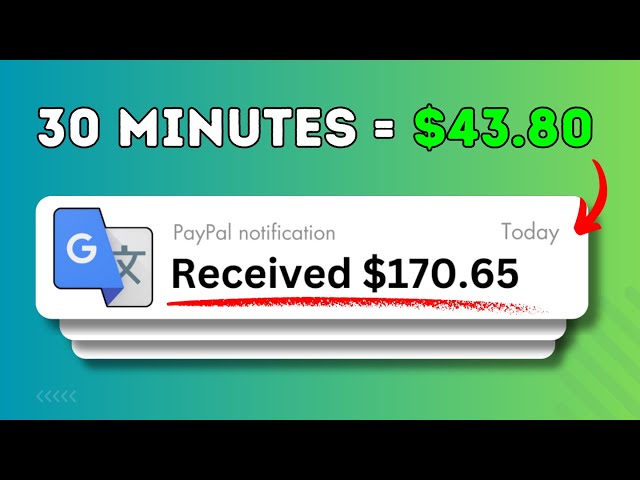 How to Earn $43.80 EVERY 30 Minutes USING Google Translate! (Make Money Online 2023)