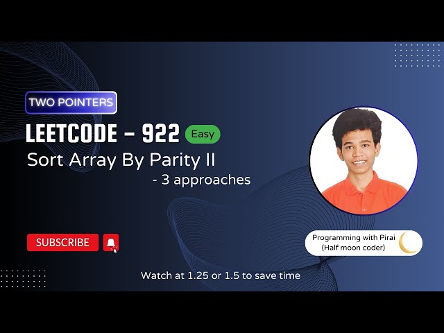 Sort Array By Parity II | Leetcode 922 | Approach + Code with explanation.