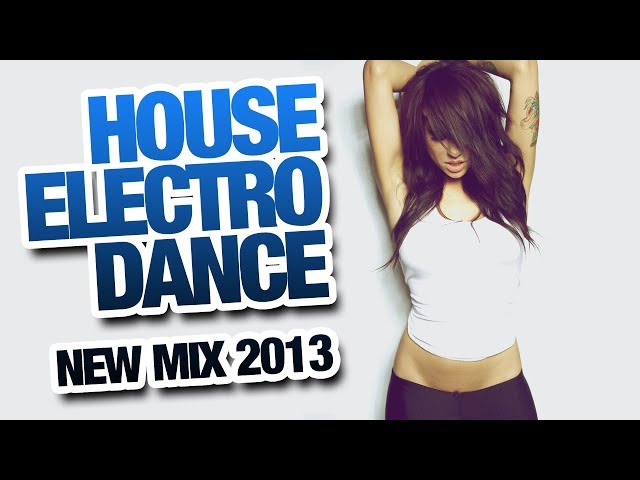New 2013 House & Electro Dance Mix Best Music 2014 - #25