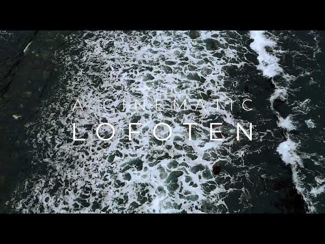 Lofoten | 4k Cinematic video