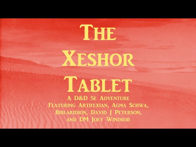 The Xeshor Tablet (Tongues and Runes D&D One Shot)