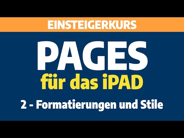 Pages für das iPad - Teil 2: Formatierungen und Stile