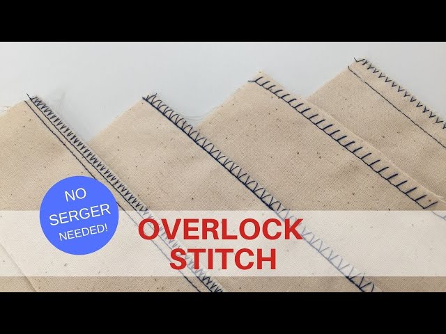 OVERLOCK STITCH | No Serger Needed