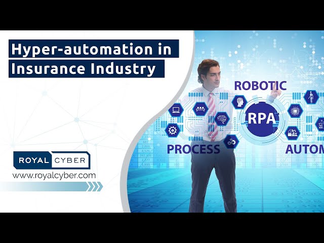 Hyper-automation in Insurance Industry | RPA in Insurance Industry | RPA Integration Services