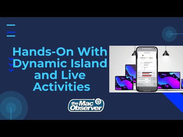 Hands-On With Dynamic Island and Live Activities