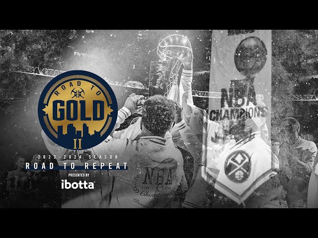 Denver Nuggets Road to Gold: Road to Repeat