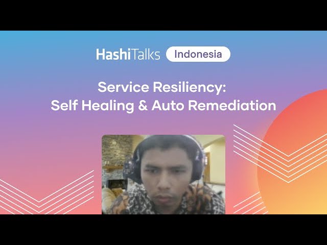 [Indonesian] Service Resiliency: Self Healing & Auto Remediation