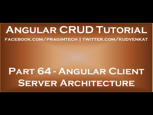 Angular client server architecture