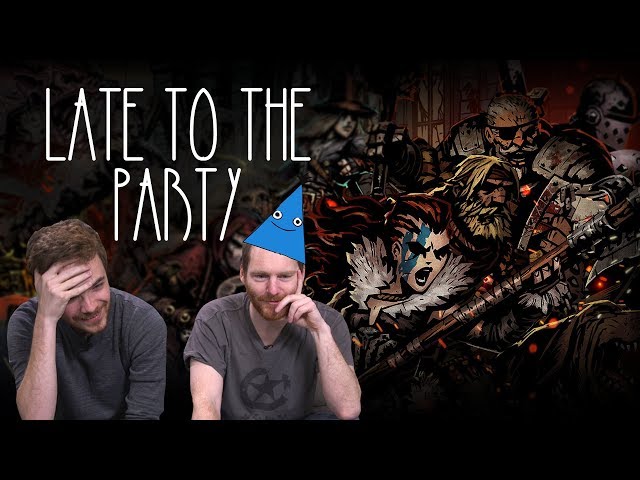 Let's Play Darkest Dungeon - Late to the Party