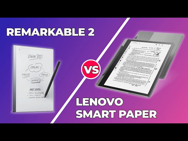 Remarkable 2 vs Lenovo Smart Paper - Which one to choose?