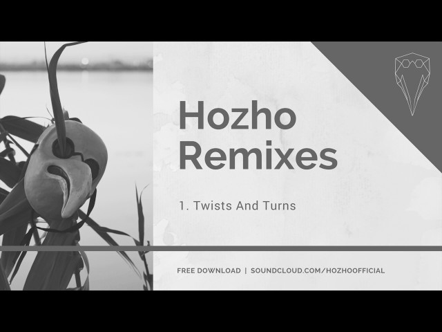 Hozho - Twists And Turns (Hozho Remix)