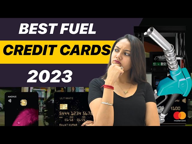 Best Fuel Credit Cards 2023| Which card is best for fuel transactions?