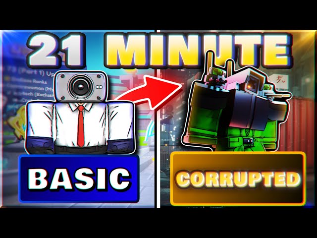 Basic to Corrupted Cameraman In 21 Minutes!  Toilet Tower Defense Roblox