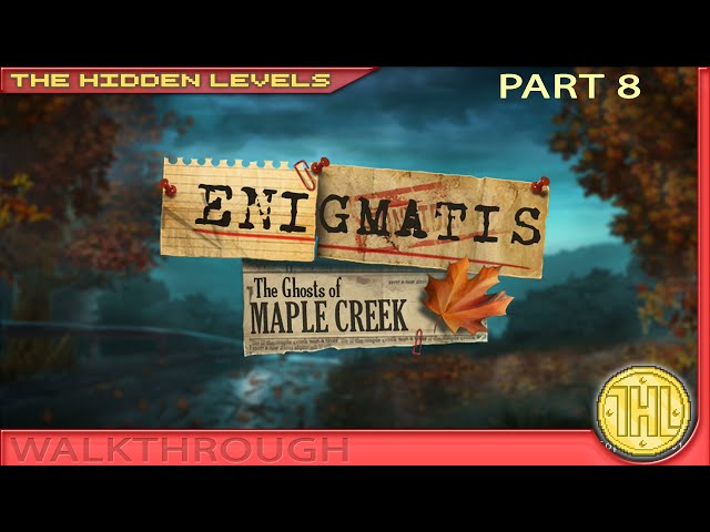 Enigmatis: The Ghosts of Maple Creek 100% Walkthrough Guide Part 8 (Xbox One)