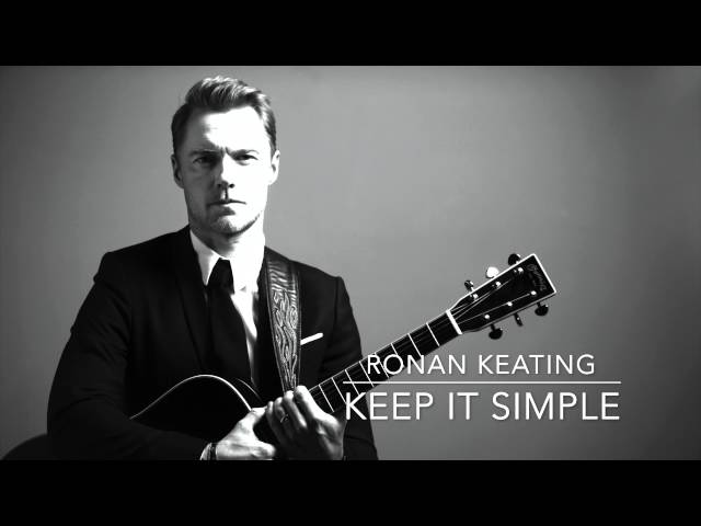 Ronan Keating: Time Of My Life - Keep It Simple