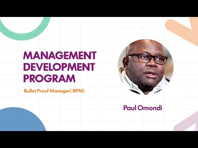 Paul Omondi-A Bullet Proof Manager