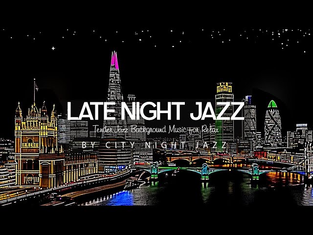 Calm Night Jazz Music for Stress Relief - Smooth Piano Jazz Instrumental Music & Relax Sleep Jazz