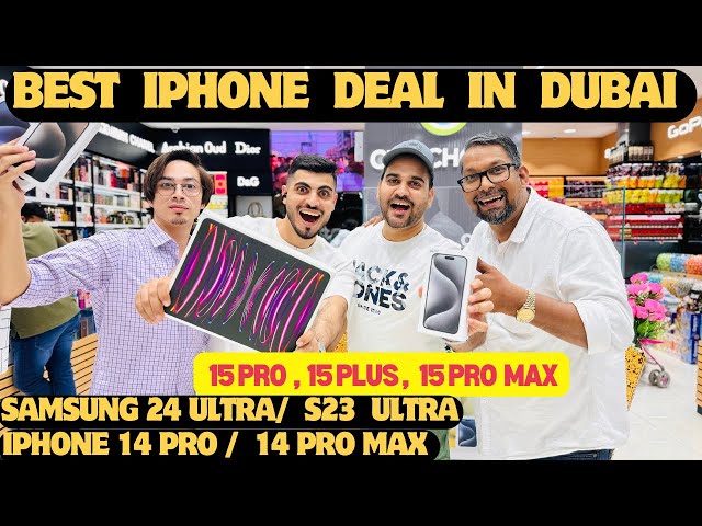 Cheapest iPhone Price in DUBAI iPhone 15 PRO MAX PRICE IN DUBAI, SAMSUNG S24 ULTRA PRICE IN DUBAI,