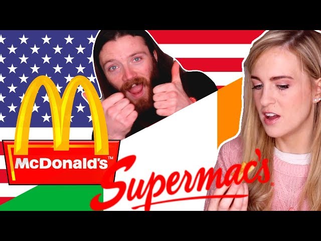 Irish People Try American McDonald's VS Irish Supermacs
