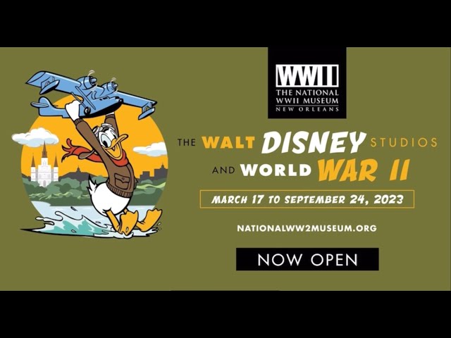 The Walt Disney Studios and World War II Special Exhibit at The National WWII Museum