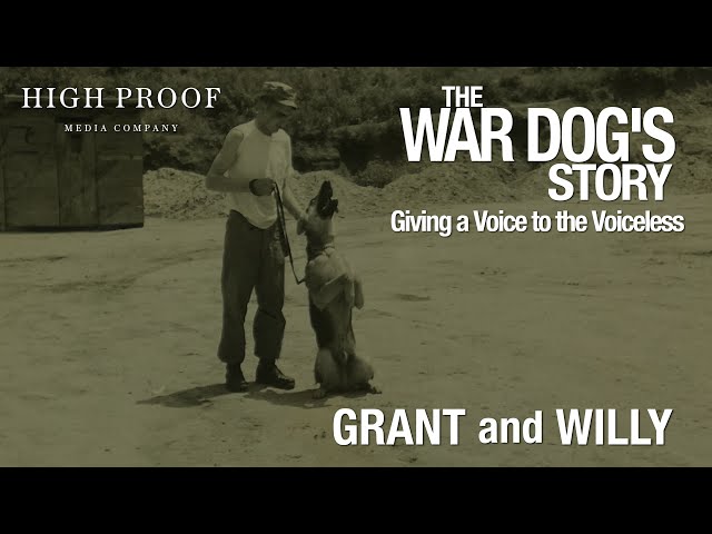The War Dog's Story: Grant Hatch and Willy