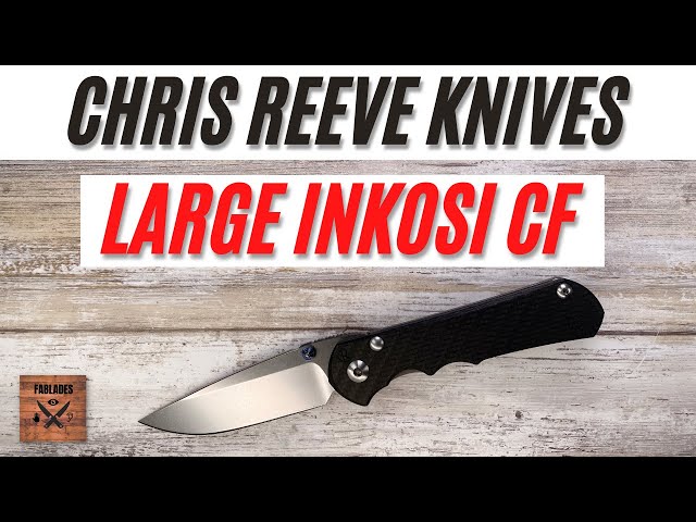 Chris Reeve Knives Large Inkosi Carbon Fiber Pocketknife. Fablades Full Review