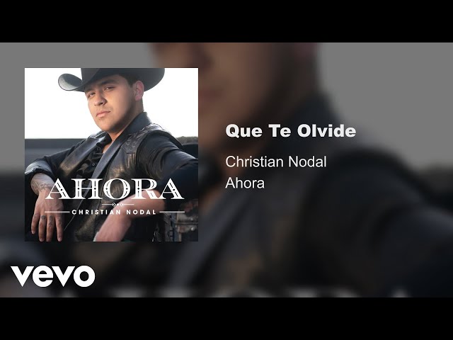 Christian Nodal - Que Te Olvide (Audio Oficial)