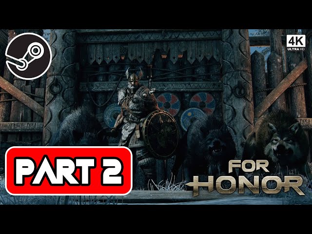 FOR HONOR Gameplay Walkthrough || PART 2 || 1080P HD 60FPS PC || No Commentary