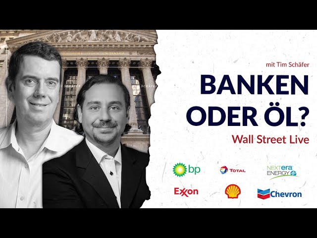 BANKEN oder ÖL Aktien? – Tim Schäfer: Wall Street Live | BX Swiss TV @TimSchaeferMedia
