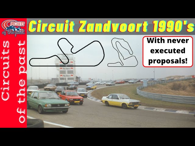 Circuit Zandvoort in the 1990's with never executed proposals