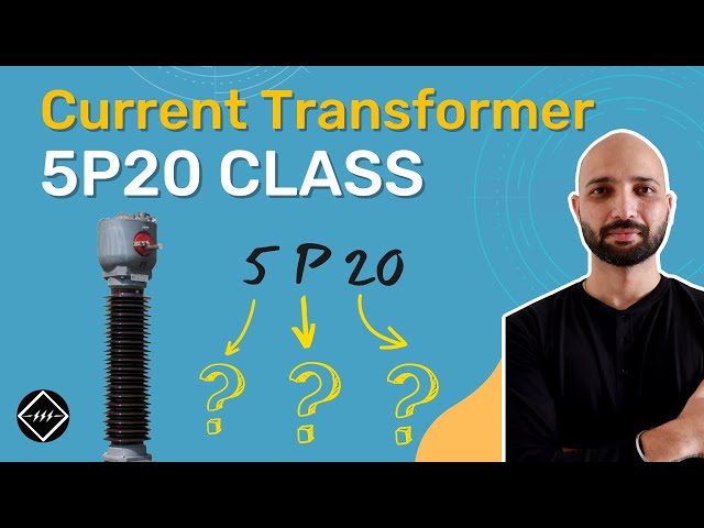5P10 & 5P20 Class of Current Transformer | Explained | TheElectricalGuy