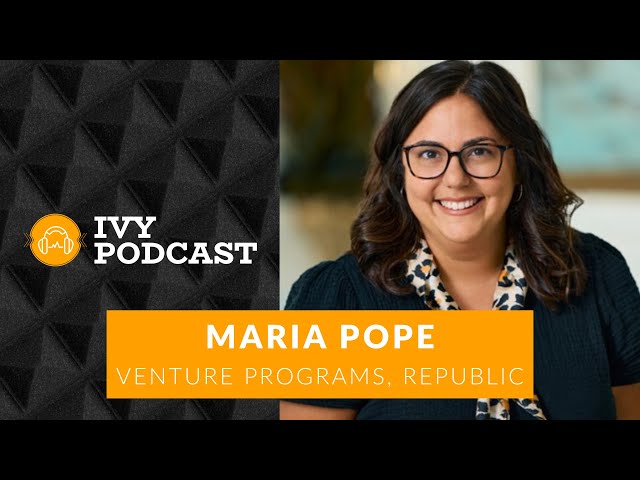 How to Build a Successful Venture Partner Program with Maria Pope, Venture Programs at Republic