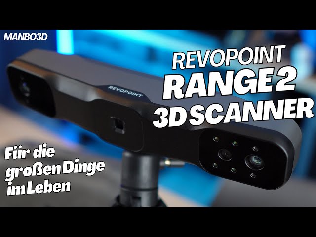 Revopoint Range 2 3D Scanner First Look des neuen 3D Scanners