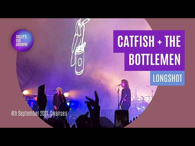 Catfish + The Bottlemen - Longshot [Live] - Swansea (4 September 2021)
