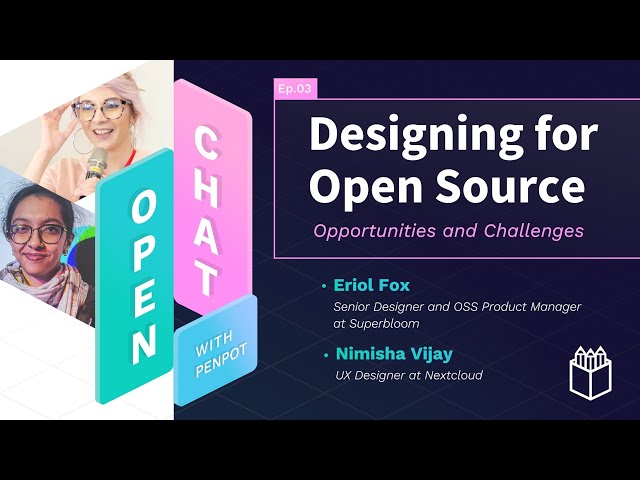 Open Chat with Penpot | Ep.03 | Designing for Open Source by Superbloom