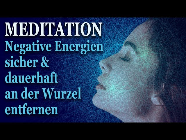Entferne negative Energien & Verbindungen sicher von Körper & Geist | Meditation | auch zum Schlafen