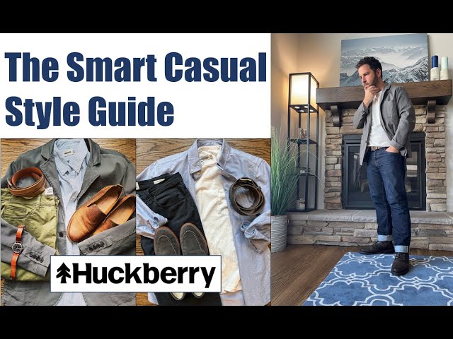 Smart Casual Style Guide - Nailing Huckberry's GO-TO Fall Style and Aesthetic!
