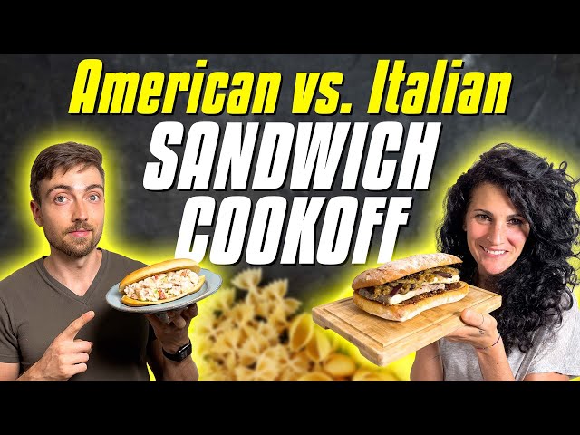 Italian vs. American SANDWICH COOK-OFF